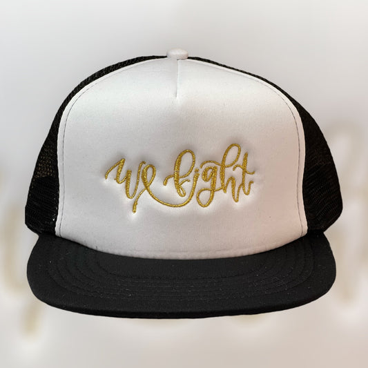 We Fight Embroidered Trucker Cap